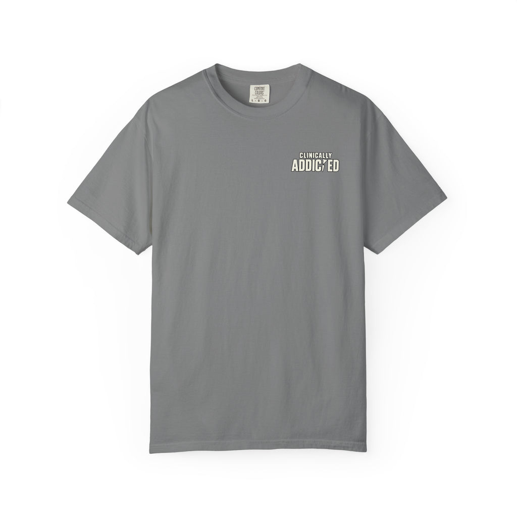 Clinically Addicted IV Drip Tee – Grey