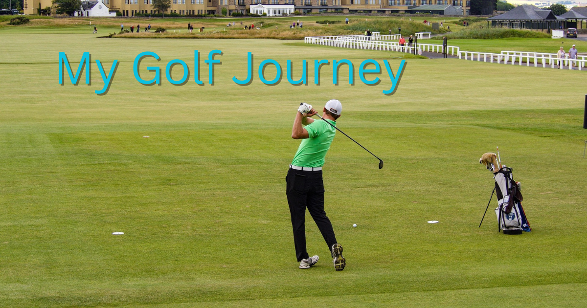 my golf journey